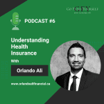 Dfsin Toronto West - Go Fund Yourself Podcast On Ontario'S Health Insurance System: What You Need To Understand