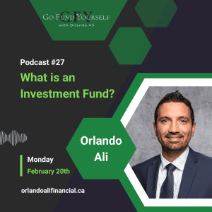 Go Fund Yourself Podcast featured image: What is an Investment Fund?
