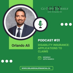 Featured post of DFSIN - Go Fund YourSelf Podcast #31 - Disability Insurance: Applications to Claims